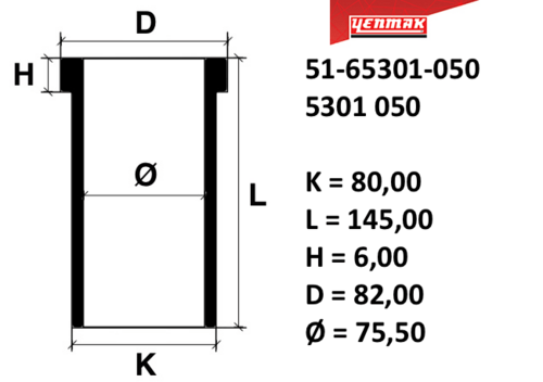 YENMAK 51-65301-050 77,01 mm гильза K=80, L=145, H=6, D=82 (10013160/270720/0383762, турция)