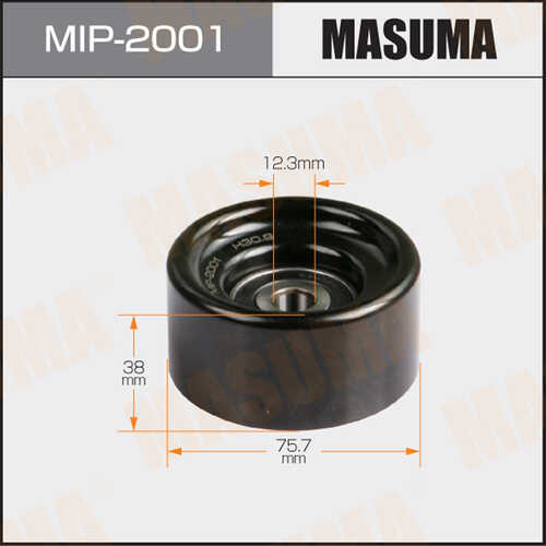 MASUMA MIP2001 Ролик обводной! Infiniti EX35/EX37/FX37