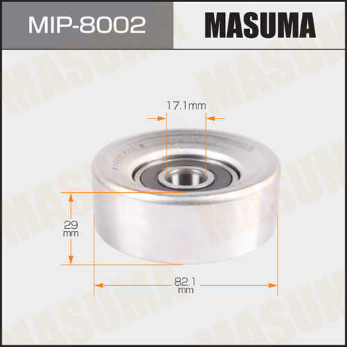 MASUMA MIP-8002 Ролик обводной